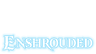 Enshrouded